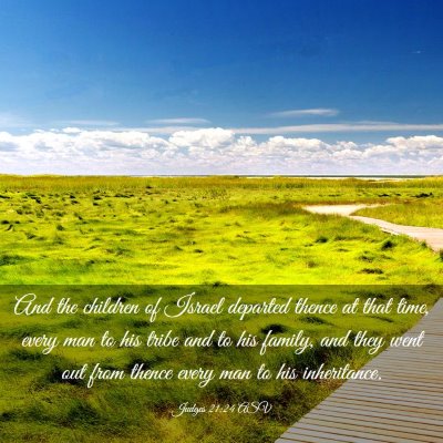 Picture 03 - Judges 21:24 ASV - And the children of Israel departed thence at - Bible Verse Picture