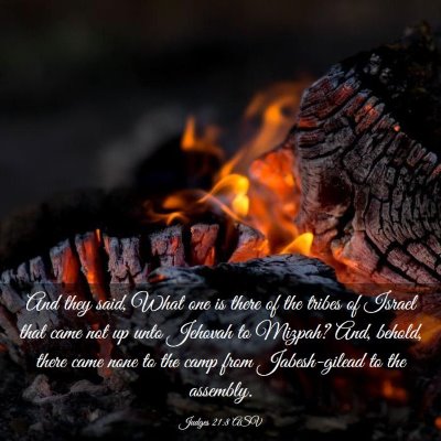 Picture 03 - Judges 21:8 ASV - And they said, What one is there of the tribes of - Bible Verse Picture