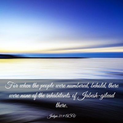 Picture 03 - Judges 21:9 ASV - For when the people were numbered, behold, there - Bible Verse Picture