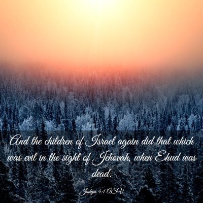 Picture 03 - Judges 4:1 ASV - And the children of Israel again did that which - Bible Verse Picture