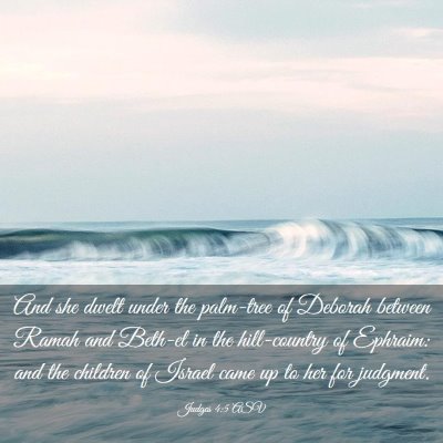 Picture 03 - Judges 4:5 ASV - And she dwelt under the palm-tree of Deborah - Bible Verse Picture