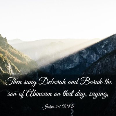 Picture 03 - Judges 5:1 ASV - Then sang Deborah and Barak the son of Abinoam on - Bible Verse Picture