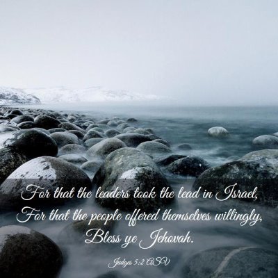 Picture 03 - Judges 5:2 ASV - For that the leaders took the lead in Israel, For - Bible Verse Picture