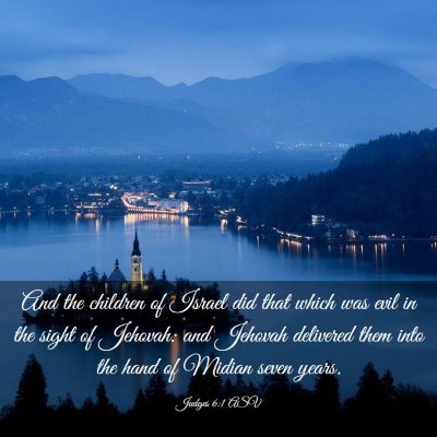Picture 03 - Judges 6:1 ASV - And the children of Israel did that which was - Bible Verse Picture