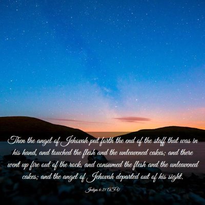 Picture 03 - Judges 6:21 ASV - Then the angel of Jehovah put forth the end of - Bible Verse Picture