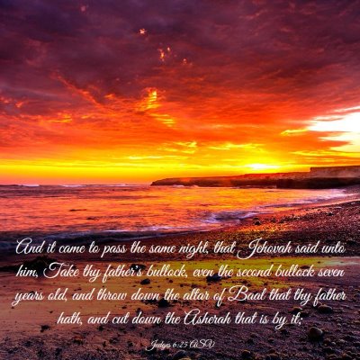 Picture 03 - Judges 6:25 ASV - And it came to pass the same night, that Jehovah - Bible Verse Picture