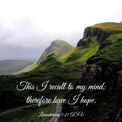 Picture 03 - Lamentations 3:21 ASV - This I recall to my mind; therefore have I - Bible Verse Picture