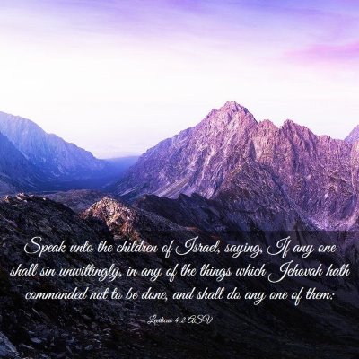Picture 03 - Leviticus 4:2 ASV - Speak unto the children of Israel, saying, If any - Bible Verse Picture