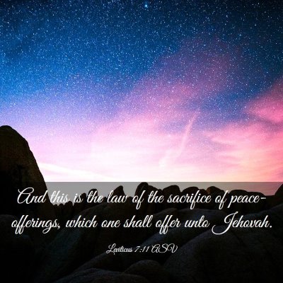 Picture 03 - Leviticus 7:11 ASV - And this is the law of the sacrifice of - Bible Verse Picture
