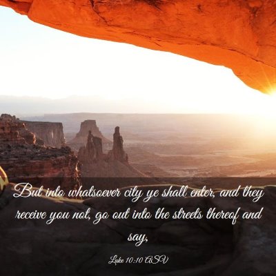 Picture 03 - Luke 10:10 ASV - But into whatsoever city ye shall enter, and they - Bible Verse Picture
