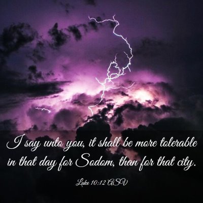 Picture 03 - Luke 10:12 ASV - I say unto you, it shall be more tolerable in - Bible Verse Picture