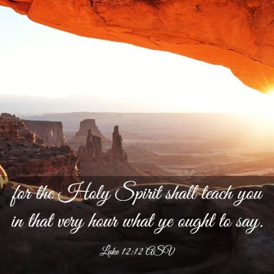 Picture 03 - Luke 12:12 ASV - for the Holy Spirit shall teach you in that very - Bible Verse Picture