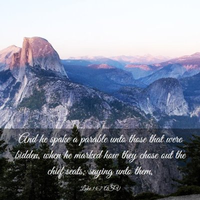 Picture 03 - Luke 14:7 ASV - And he spake a parable unto those that were - Bible Verse Picture