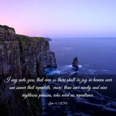 Picture 03 - Luke 15:7 ASV - I say unto you, that even so there shall be joy - Bible Verse Picture