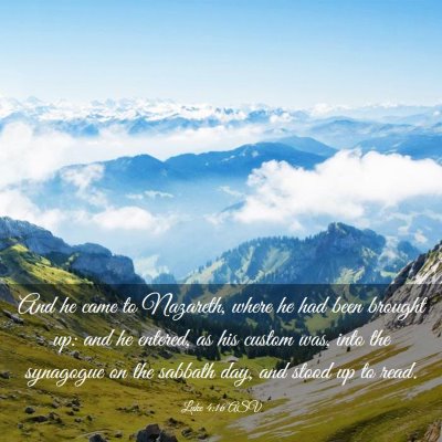Picture 03 - Luke 4:16 ASV - And he came to Nazareth, where he had been - Bible Verse Picture
