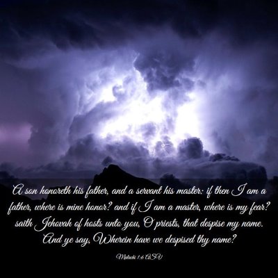 Picture 03 - Malachi 1:6 ASV - A son honoreth his father, and a servant his - Bible Verse Picture