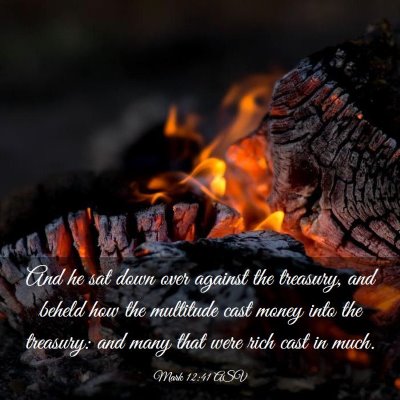 Picture 03 - Mark 12:41 ASV - And he sat down over against the treasury, and - Bible Verse Picture