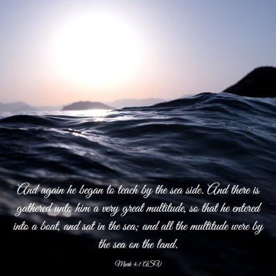 Picture 03 - Mark 4:1 ASV - And again he began to teach by the sea side. And - Bible Verse Picture
