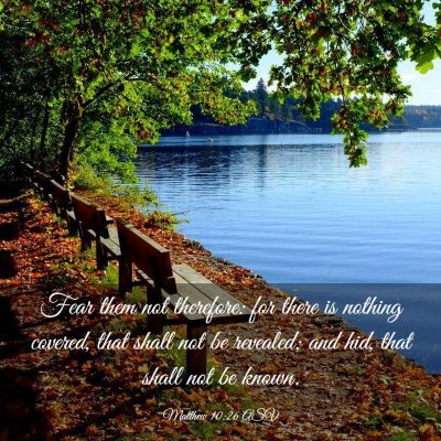 Picture 03 - Matthew 10:26 ASV - Fear them not therefore: for there is nothing - Bible Verse Picture