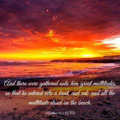Picture 03 - Matthew 13:2 ASV - And there were gathered unto him great - Bible Verse Picture