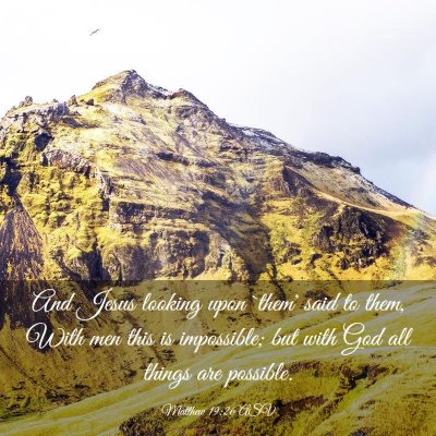 Picture 03 - Matthew 19:26 ASV - And Jesus looking upon `them' said to them, With - Bible Verse Picture
