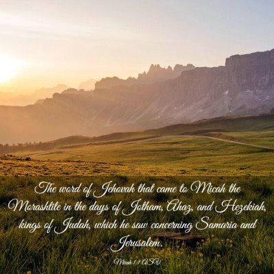 Picture 03 - Micah 1:1 ASV - The word of Jehovah that came to Micah the - Bible Verse Picture