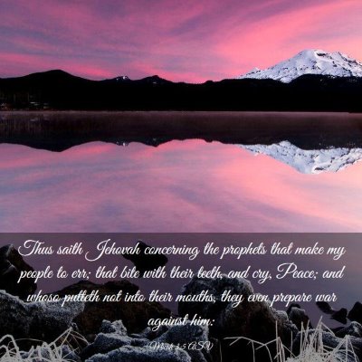 Picture 03 - Micah 3:5 ASV - Thus saith Jehovah concerning the prophets that - Bible Verse Picture