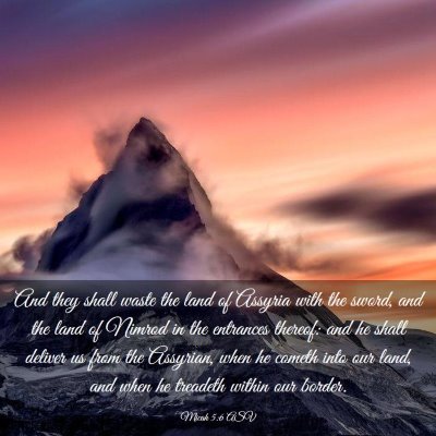 Picture 03 - Micah 5:6 ASV - And they shall waste the land of Assyria with the - Bible Verse Picture