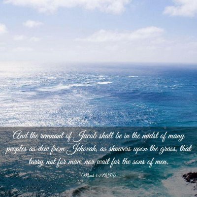 Picture 03 - Micah 5:7 ASV - And the remnant of Jacob shall be in the midst of - Bible Verse Picture