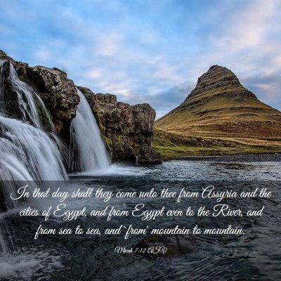 Picture 03 - Micah 7:12 ASV - In that day shall they come unto thee from - Bible Verse Picture