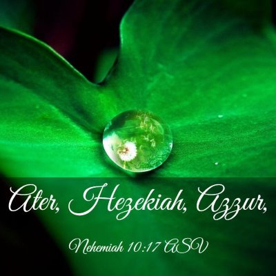 Picture 03 - Nehemiah 10:17 ASV - Ater, Hezekiah, - Bible Verse Picture