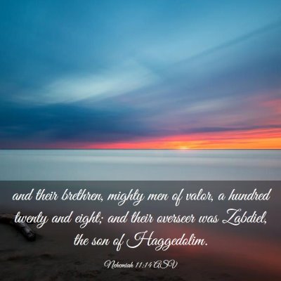 Picture 03 - Nehemiah 11:14 ASV - and their brethren, mighty men of valor, a - Bible Verse Picture