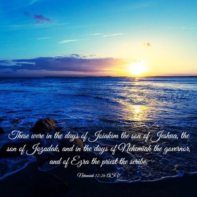 Picture 03 - Nehemiah 12:26 ASV - These were in the days of Joiakim the son of - Bible Verse Picture