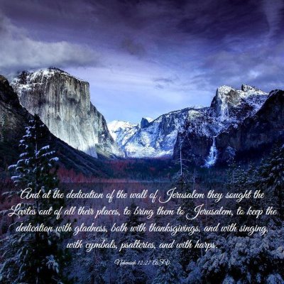 Picture 03 - Nehemiah 12:27 ASV - And at the dedication of the wall of Jerusalem - Bible Verse Picture