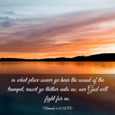 Picture 03 - Nehemiah 4:20 ASV - in what place soever ye hear the sound of the - Bible Verse Picture
