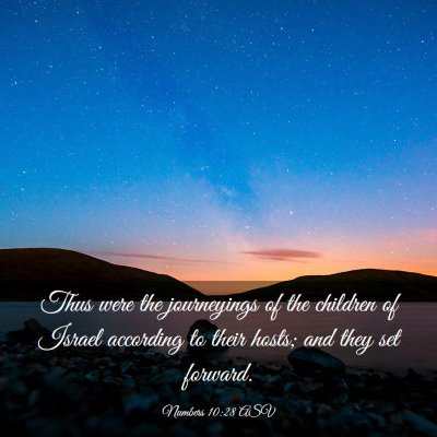 Picture 03 - Numbers 10:28 ASV - Thus were the journeyings of the children of - Bible Verse Picture