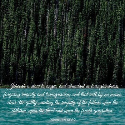 Picture 03 - Numbers 14:18 ASV - Jehovah is slow to anger, and abundant in - Bible Verse Picture