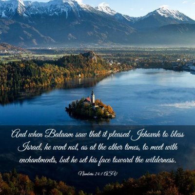 Picture 03 - Numbers 24:1 ASV - And when Balaam saw that it pleased Jehovah to - Bible Verse Picture