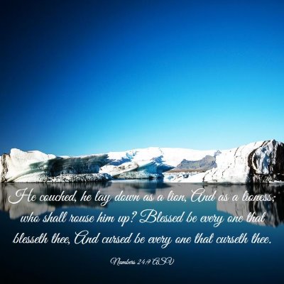 Picture 03 - Numbers 24:9 ASV - He couched, he lay down as a lion, And as a - Bible Verse Picture