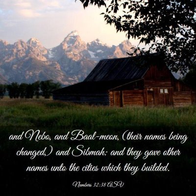 Picture 03 - Numbers 32:38 ASV - and Nebo, and Baal-meon, (their names being - Bible Verse Picture