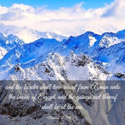 Picture 03 - Numbers 34:5 ASV - and the border shall turn about from Azmon unto - Bible Verse Picture