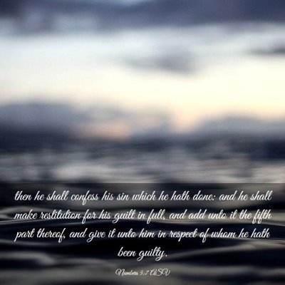 Picture 03 - Numbers 5:7 ASV - then he shall confess his sin which he hath done: - Bible Verse Picture