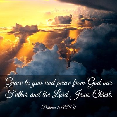 Picture 03 - Philemon 1:3 ASV - Grace to you and peace from God our Father and - Bible Verse Picture