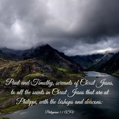 Picture 03 - Philippians 1:1 ASV - Paul and Timothy, servants of Christ Jesus, to - Bible Verse Picture