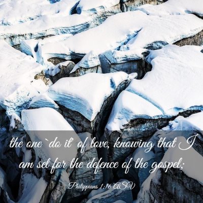 Picture 03 - Philippians 1:16 ASV - the one `do it' of love, knowing that I am set - Bible Verse Picture