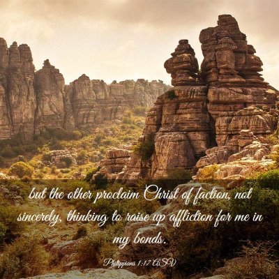 Picture 03 - Philippians 1:17 ASV - but the other proclaim Christ of faction, not - Bible Verse Picture