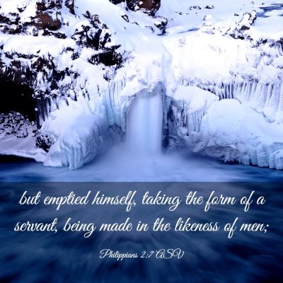 Picture 03 - Philippians 2:7 ASV - but emptied himself, taking the form of a - Bible Verse Picture