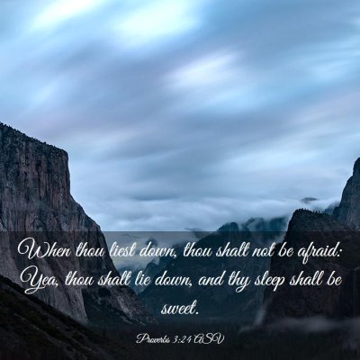 Picture 03 - Proverbs 3:24 ASV - When thou liest down, thou shalt not be afraid: - Bible Verse Picture
