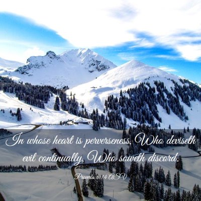 Picture 03 - Proverbs 6:14 ASV - In whose heart is perverseness, Who deviseth evil - Bible Verse Picture