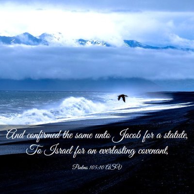 Picture 03 - Psalms 105:10 ASV - And confirmed the same unto Jacob for a statute, - Bible Verse Picture